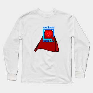 Not All Hero's Wear Capes Long Sleeve T-Shirt